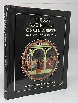 Image du vendeur pour The Art and Ritual of Childbirth in Renaissance Italy mis en vente par Attic Books (ABAC, ILAB)