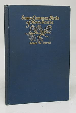 Seller image for Some Common Birds of Nova Scotia for sale by Attic Books (ABAC, ILAB)