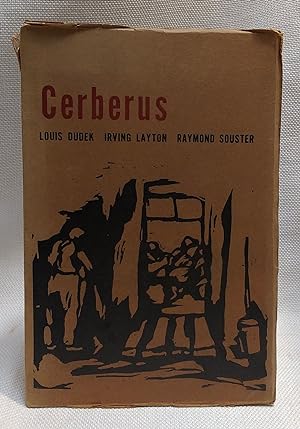 Imagen del vendedor de Cerberus: Poems by Louis Dudek, Irving Layton, Raymound Souster a la venta por Book House in Dinkytown, IOBA