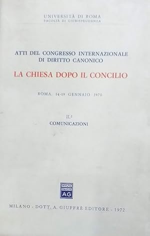 Atti del congresso internazionale di diritto canonico. La Chiesa dopo il Concilio. Roma 14-19 gen...