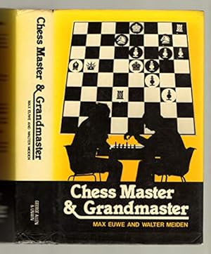 Chess Master and Grand Master