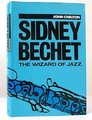 SIDNEY BECHET The Wizard of Jazz