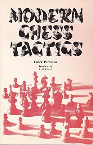 Modern Chess Tactics: Pieces and Pawns in Action