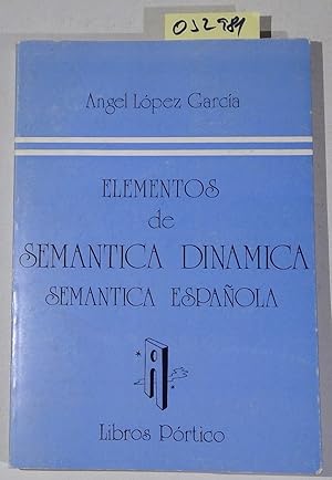 Imagen del vendedor de Elementos de semantica dinamica: Semantica espanola (Manuales) a la venta por Antiquariat Trger