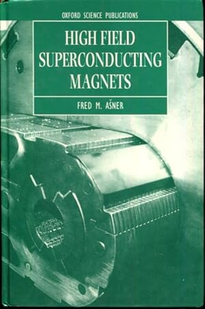 Seller image for High Field Superconducting Magnets (Oxford Science Publications) for sale by Turgid Tomes