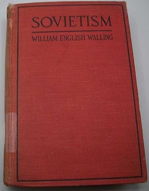 Image du vendeur pour Sovietism: The ABC of Russian Bolshevism According to the Bolshevists mis en vente par Easy Chair Books