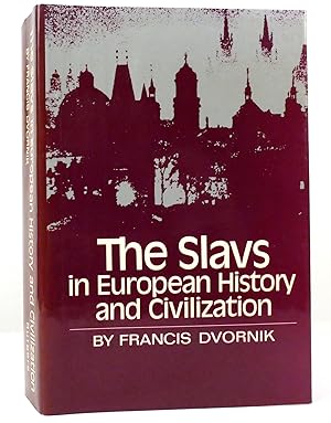 Imagen del vendedor de THE SLAVS IN EUROPEAN HISTORY AND CIVILIZATION a la venta por Rare Book Cellar