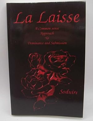La Laisse: A Common Sense Approach to Dominance and Submission