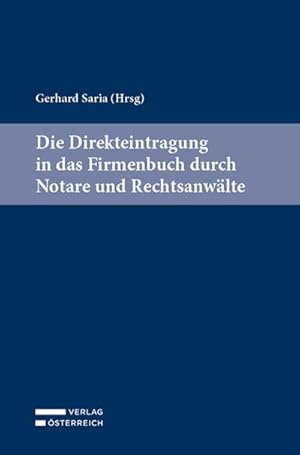 Seller image for Die Direkteintragung in das Firmenbuch durch Notare und Rechtsanwlte for sale by AHA-BUCH GmbH