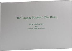 Image du vendeur pour The Logging Modeler's Plan Book mis en vente par Lorne Bair Rare Books, ABAA