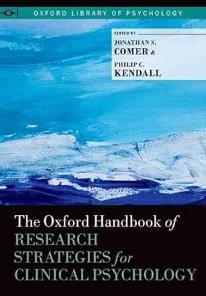 Seller image for Oxford Handbook of Research Strategies for Clinical Psychology for sale by GreatBookPrices