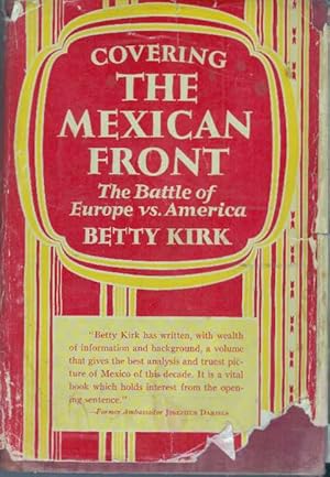 COVERING THE MEXICAN FRONT.; The Battle of Europe vs. America