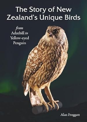 Seller image for The Story of New Zealands Unique Birds (Paperback) for sale by Grand Eagle Retail