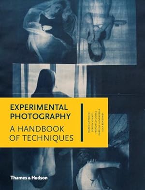 Bild des Verkufers fr Experimental Photography : A Handbook of Techniques zum Verkauf von GreatBookPricesUK