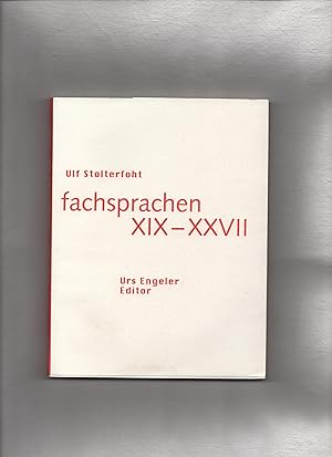 Bild des Verkufers fr Stolterfoht, Ulf: Fachsprachen; XIX - XXVII zum Verkauf von Kunsthandlung Rainer Kirchner