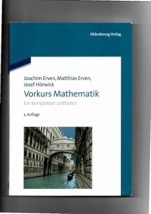 Bild des Verkufers fr Joachim Erven, Vorkurs Mathematik - Ein kompakter Leifaden (2012) zum Verkauf von sonntago DE