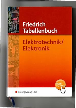 Friedrich Tabellenbuch Elektrotechnik / Elektronik 584. Auflage (2012)