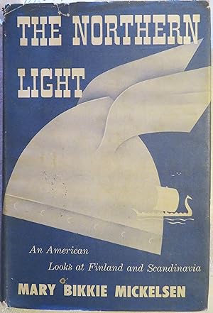Image du vendeur pour The Northern Light: An American Looks at Finland and Scandinavia mis en vente par Book Catch & Release