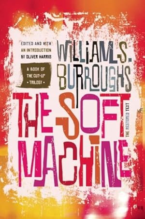 Image du vendeur pour Soft Machine : The Restored Text mis en vente par GreatBookPrices