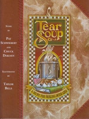 Bild des Verkufers fr Tear Soup: A Recipe For Healing After Loss zum Verkauf von Robinson Street Books, IOBA