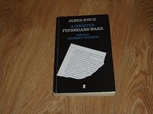 Seller image for James Joyce A Shorter Finnegans Wake Edited by Anthony Burgess for sale by Dublin Bookbrowsers