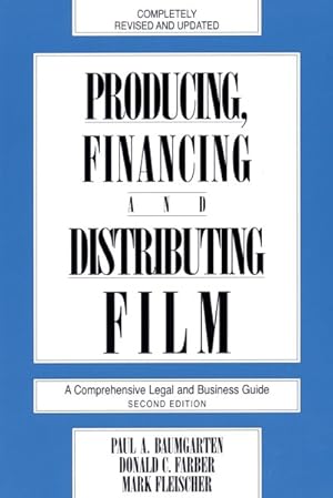 Seller image for Producing, Financing, and Distributing Film/a Comprehensive Legal and Business Guide for sale by GreatBookPricesUK