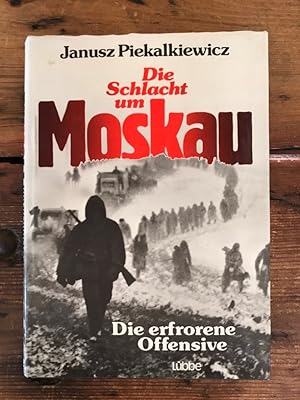 Die Schlacht um Moskau: Die erforene Offensive