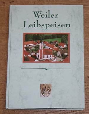 Weiler Leibspeisen.