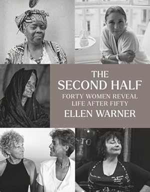 Imagen del vendedor de Second Half : Forty Women Reveal Life After Fifty a la venta por GreatBookPricesUK