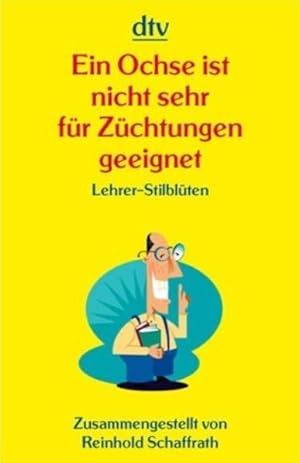 Bild des Verkufers fr Ein Ochse ist nicht sehr fr Zchtungen geeignet zum Verkauf von Gerald Wollermann