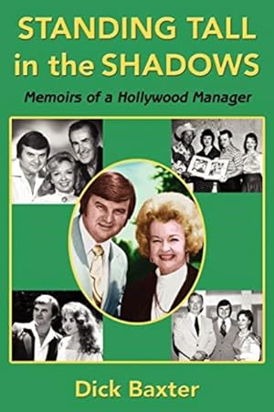 Immagine del venditore per Standing Tall in the Shadows: Memoirs of a Hollywood Manager venduto da LEFT COAST BOOKS