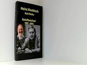 Bild des Verkufers fr Heinz Knobloch /Rolf Pfeiffer: Schriftwechsel 1997-2003 zum Verkauf von Book Broker