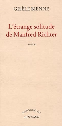 Bild des Verkufers fr l'trange solitude de Manfred Richter zum Verkauf von Chapitre.com : livres et presse ancienne