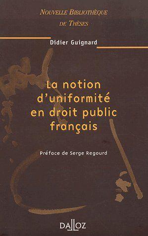 la notion d'uniformité en droit public français Tome 35