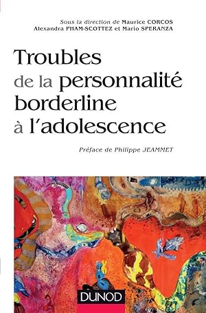 Image du vendeur pour les troubles de la personnalit borderline  l'adolescence mis en vente par Chapitre.com : livres et presse ancienne