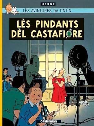 Lès avintures da Tintin. Lès pindants dèl Castafiore