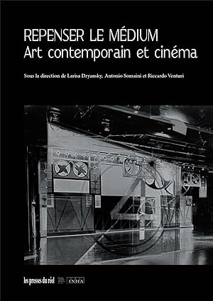 repenser le médium : art contemporain et cinéma