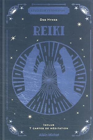 les clés de l'ésotérisme : reiki