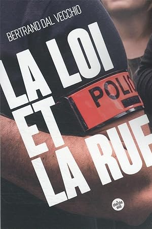 la loi et la rue