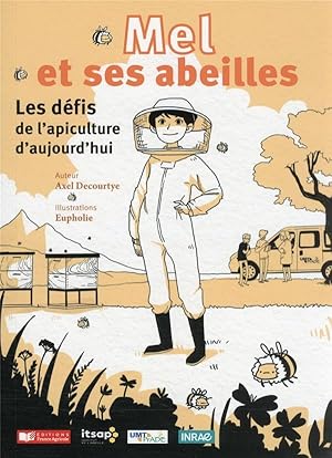 Mel et ses abeilles : les défis de l'apiculture d'aujourd'hui