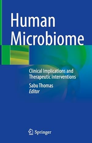 Bild des Verkufers fr Human Microbiome : Clinical Implications and Therapeutic Interventions zum Verkauf von AHA-BUCH GmbH