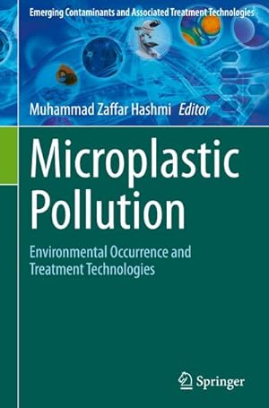 Bild des Verkufers fr Microplastic Pollution : Environmental Occurrence and Treatment Technologies zum Verkauf von AHA-BUCH GmbH