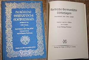 Nordische Germanische Göttersagen bearbeitet von Otto Schell. Illustriert nach der "Edda" von Pro...