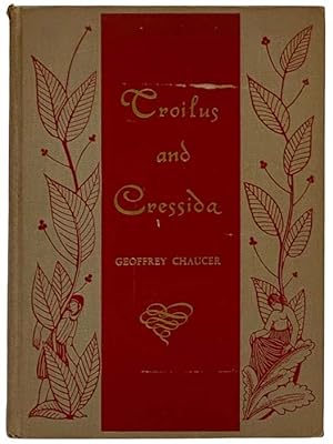 Seller image for Troilus and Cressida: A Love Poem in Five Books, Englished Anew for sale by Yesterday's Muse, ABAA, ILAB, IOBA