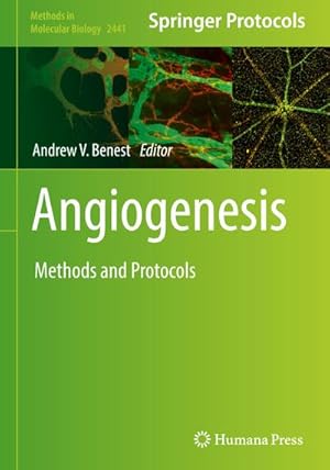 Bild des Verkufers fr Angiogenesis : Methods and Protocols zum Verkauf von AHA-BUCH GmbH