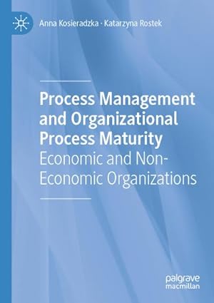 Image du vendeur pour Process Management and Organizational Process Maturity : Economic and Non-Economic Organizations mis en vente par AHA-BUCH GmbH