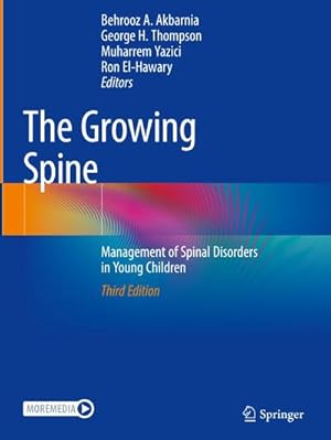 Immagine del venditore per The Growing Spine : Management of Spinal Disorders in Young Children venduto da AHA-BUCH GmbH