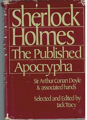 Image du vendeur pour Sherlock Holmes the Published Apocrypha mis en vente par First Class Used Books