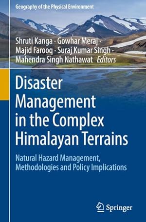 Seller image for Disaster Management in the Complex Himalayan Terrains : Natural Hazard Management, Methodologies and Policy Implications for sale by AHA-BUCH GmbH