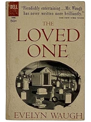 Imagen del vendedor de The Loved One: An Anglo-American Tragedy (Laurel 5080) a la venta por Yesterday's Muse, ABAA, ILAB, IOBA